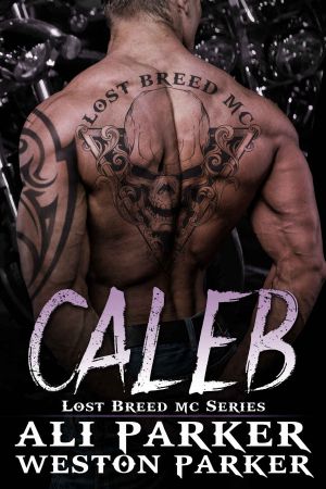 [The Lost Breed MC 06] • Caleb · Lost Breed MC Series · Book 6